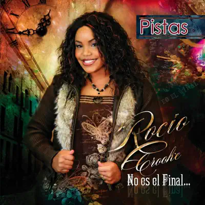 No es el Final (Pistas) - Rocio Crooke