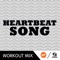 Heartbeat Song (The Factory Team Speed Workout Mix) [feat. Angelica] - Single