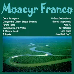 Moacyr Franco - Moacyr Franco