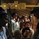 Orgone - Duck and Cover