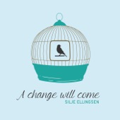 A Change Will Come artwork