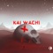 X - Kai Wachi lyrics