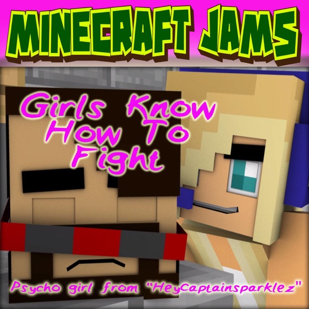 Girls Know How to Fight (From "Hey Captainsparklez") [feat 