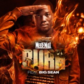 Meek Mill - Burn (feat. Big Sean)