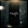 Fragile