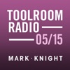 Toolroom Knights Radio - May 2015