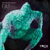 Stream & download Fat - Single