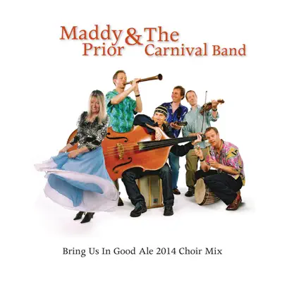Bring Us in Good Ale Choir Mix Radio Edit - Single - Maddy Prior