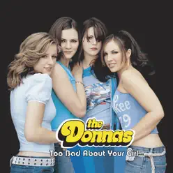 Too Bad About Your Girl - Single - The Donnas