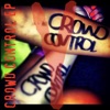 Crowd Control - EP