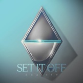 Set It Off - Why Worry