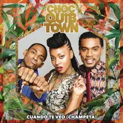Cuando Te Veo (Champeta Version) - Single - Choc Quib Town