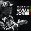 Black Star Presents: Vivian Jones