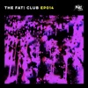 The Fat! Club EP 014 - EP