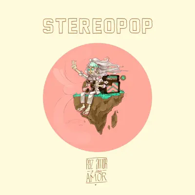 Paz Amor y Mas Amor - Stereopop
