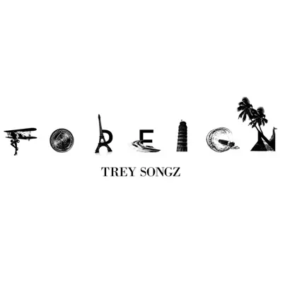 Foreign - Single - Trey Songz