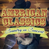 Country in Concert - American Classics artwork
