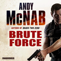 Andy McNab - Brute Force: Nick Stone, Book 11 (Unabridged) artwork