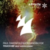 Paul Oakenfold & Cassandra Fox - Touch Me (Beat Service Remix)