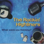 The Rockin' Highliners - Be Good or Be Gone