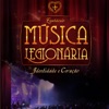 Música Legionária - Templo da Boa Vontade