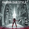 Rabbia Dub Style