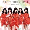 TOKYO GIRLS' STYLE - Never ever (TJO & YUSUKE from BLU-SWING Remix)(Instrumental)