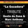 La Gozadera - Tribute to Gente de Zona & Marc Anthony - EP
