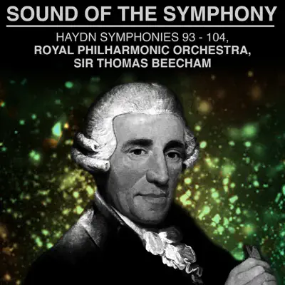 Sound of the Symphony: Haydn Symphonies 93-104 - Royal Philharmonic Orchestra