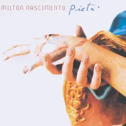 Pietá - Milton Nascimento