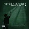 Stream & download Future Before Nostalgia