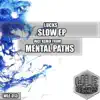 Slow - EP album lyrics, reviews, download