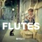 Flutes (Radio Edit) [feat. Lethal Bizzle] - New World Sound & Thomas Newson lyrics