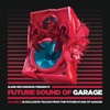 Future Sound of Garage 2