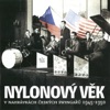 Nylonový Věk (V Nahrávkách Českých Swingařů 1945-1950), 2006