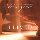BYU Vocal Point - I Lived
