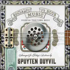 The Social Music Hour, Vol. 1 by Spuyten Duyvil album reviews, ratings, credits