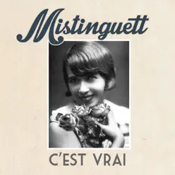 C'est vrai - Single - Mistinguett C'est vrai - Single - Mistinguett