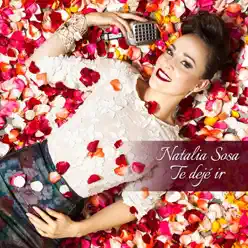 Te Dejé Ir - Single - Natalia Sosa Te Dejé Ir - Single - Natalia Sosa