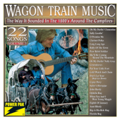 Wagon Train Music - Vol 3 - The Way It Sounded In the 1800's (Original Gusto Records Recordings) - Campfire Picker's Band