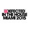 Defected In the House Miami 2015 (Continuous Mix 1) artwork