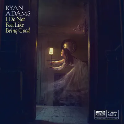 I Do Not Feel Like Being Good - Single - Ryan Adams