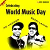 Celebrating World Music Day (I Got the Music) - Single album lyrics, reviews, download