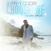 Choose Me (feat. Shaggy) - Single album lyrics, reviews, download