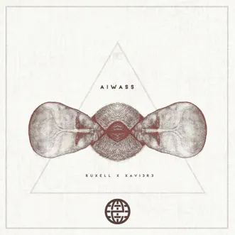 Aiwass - Single by Ruxell & XAVI3R3 album reviews, ratings, credits