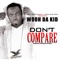 Don't Compare - Wooh Da Kid lyrics