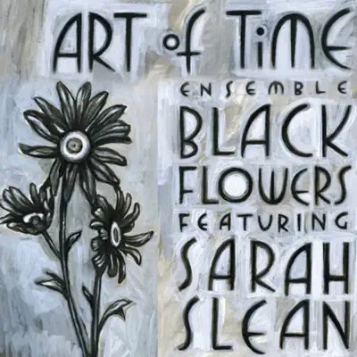 Black Flowers - Sarah Slean