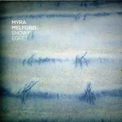 Snowy Egret by Myra Melford album reviews, ratings, credits