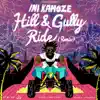 Hill and Gully Ride (Remix) - Single album lyrics, reviews, download
