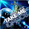 Take Me and Dance album lyrics, reviews, download